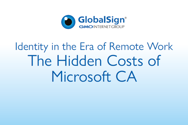 Identity in the Era of Remote Work - The Hidden Costs of Microsoft CA