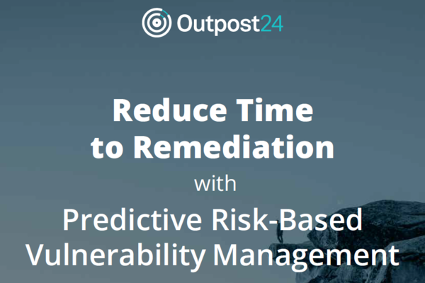 Reduce Time to Remediation with Predictive Risk-Based Vulnerability Management