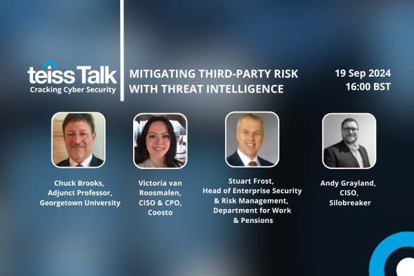 teissTalk: Mitigating third-party risk with threat intelligence