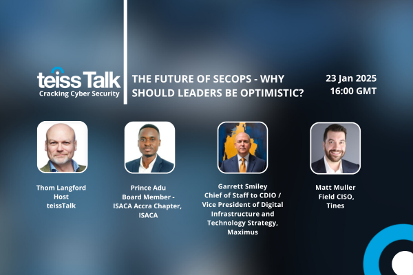 teissTalk: The future of SecOps - why should leaders be optimistic?