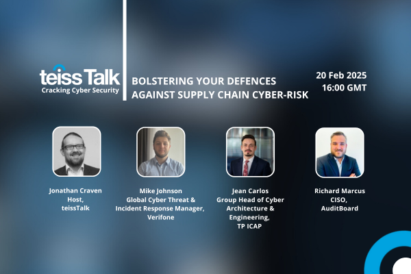 teissTalk: Bolstering your defences against supply chain cyber-risk