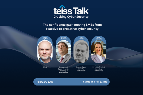 teissTalk: The confidence gap - moving SMBs from reactive to proactive cyber security